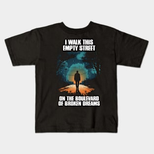 Boulevard of Broken Dreams Kids T-Shirt